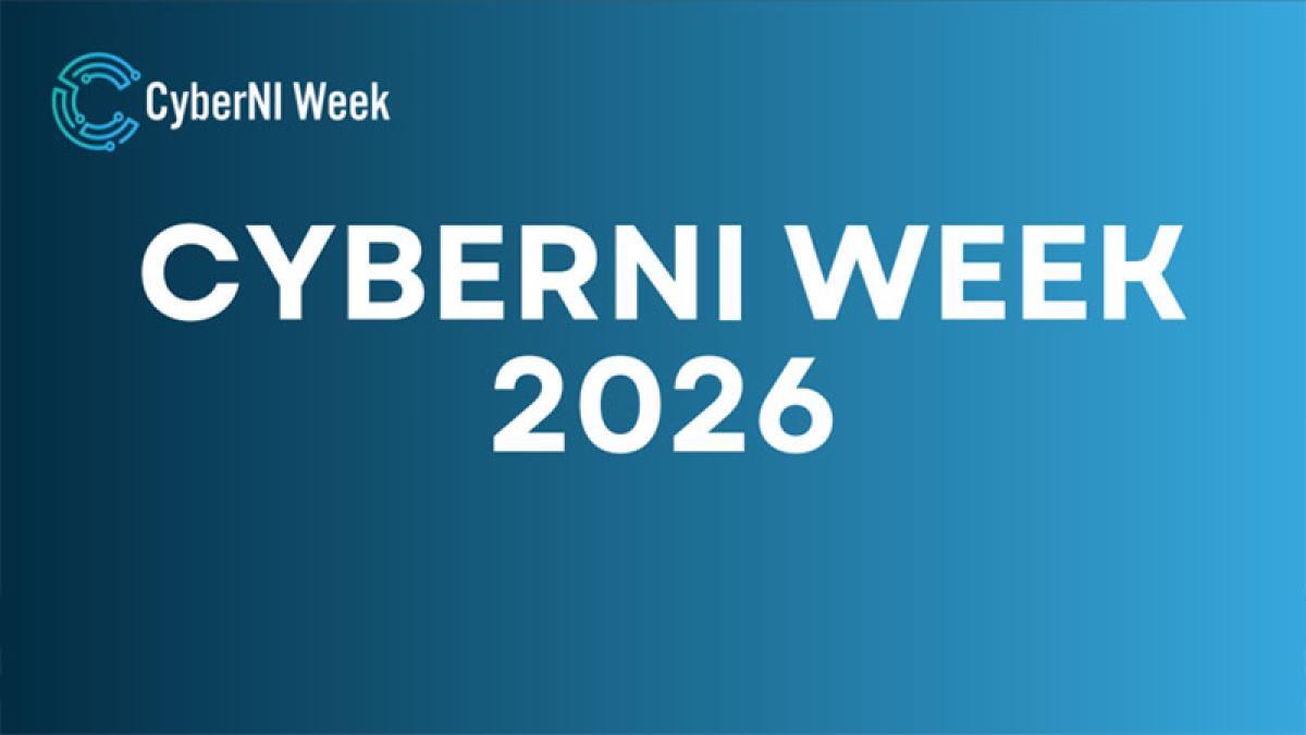 AWARENESS WEEK:  Cyber NI Week (2nd - 8th March 2026)