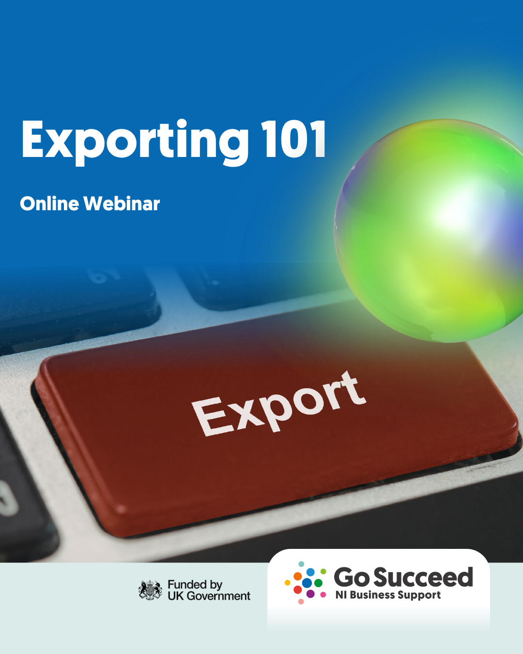 GO SUCCEED START WORKSHOP:  Exporting 101 - A Smarter Way to Start!