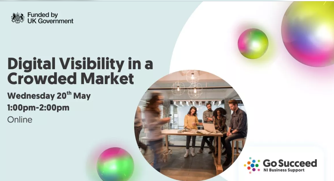 GO SUCCEED GROW MASTERCLASS Digital Visibility in a Crowded Market