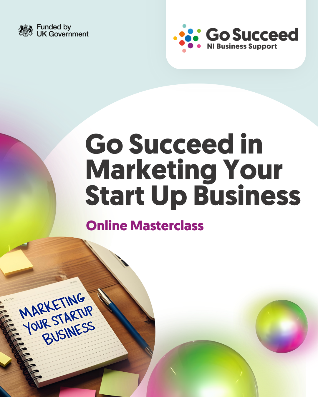 ONLINE MASTERCLASS:  Go Succeed in Marketing Your Start Up Business