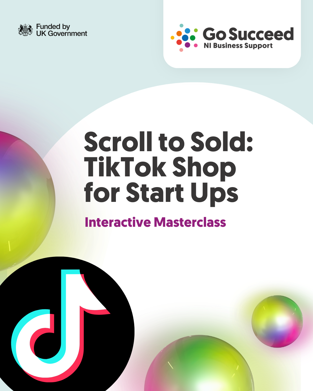 ONLINE MASTERCLASS: Scroll to Sold: TikTok Shop for Start Ups