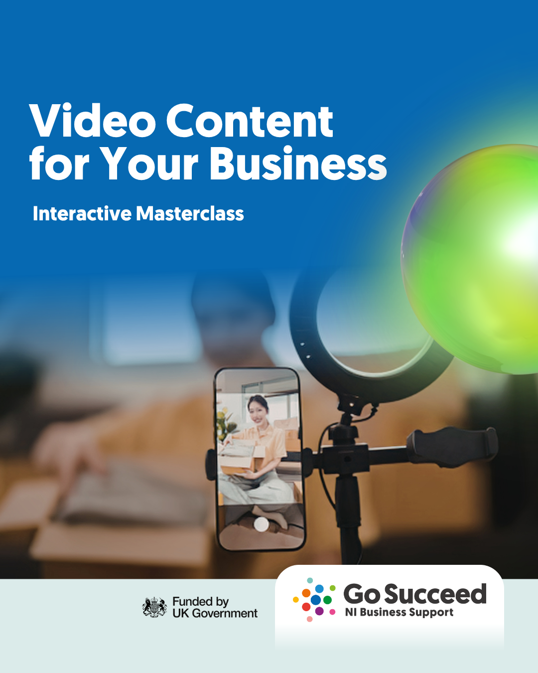 GO SUCCEED START WORKSHOP:  Video Content for Your Business