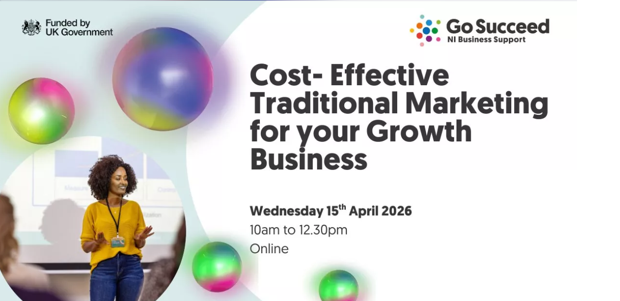 ONLINE MASTERCLASS:  Cost Effective Traditional Marketing for your Growth Business