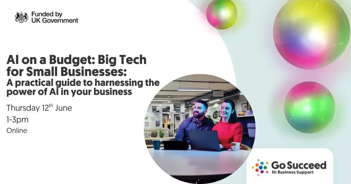 ONLINE WORKSHOP:  AI on a Budget: Big Tech for Small Businesses.