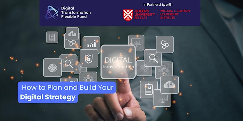 Supporting Digital Transformation Webinar 8:  How to Plan and Build Your Digital Strategy