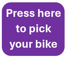 Press here to pick your bike